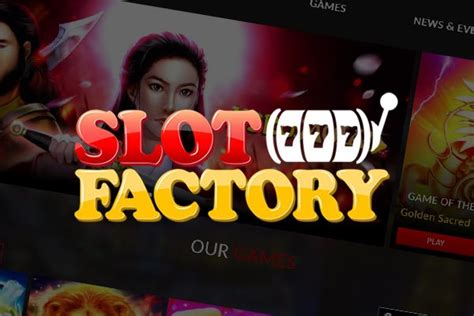 slot factory casino